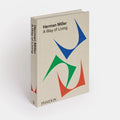 Herman Miller: A Way of Living, Anniversary Edition by Phaidon, cover