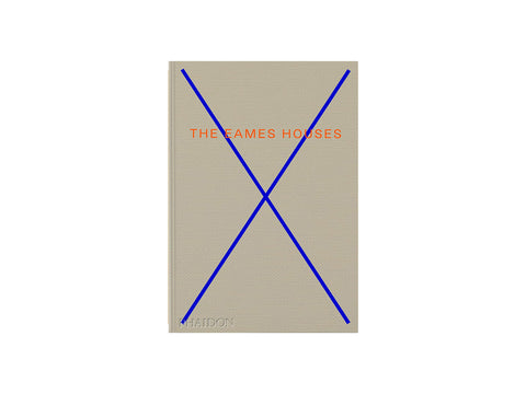 The Eames Houses: Charles and Ray Eames Residential Architecture by Phaidon